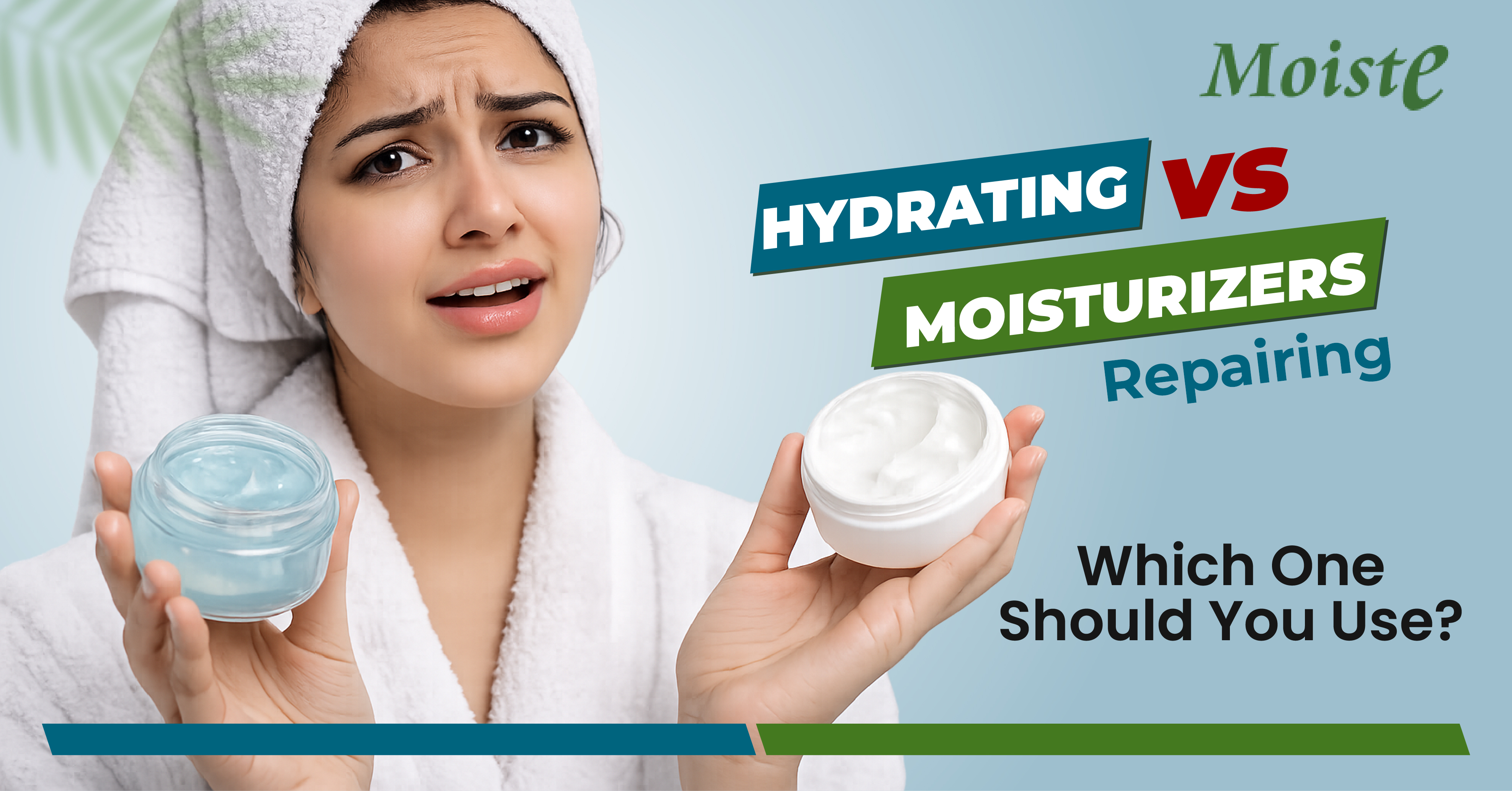 Hydrating vs Repairing Moisturizers - Which One Should You Use?